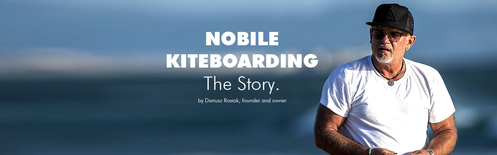 Nobile.The Story by Dariusz Rosiak